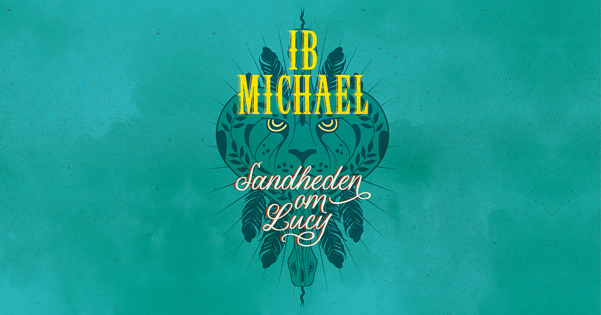 Ib Michael Sandheden om Lucy