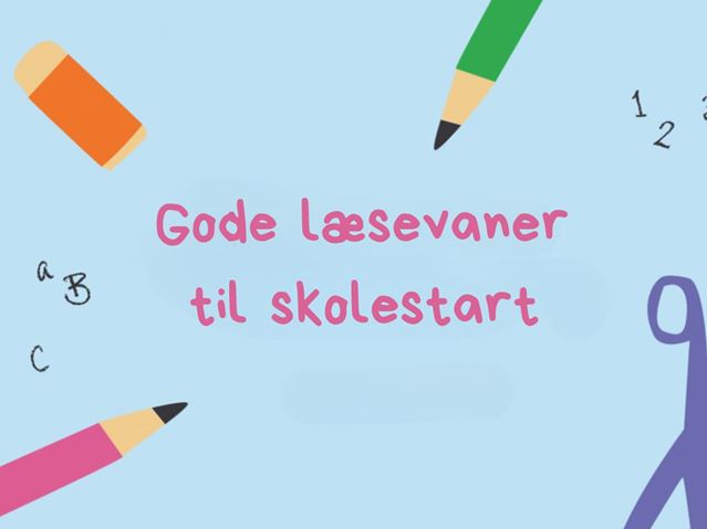 Gode læsevaner til skolestart