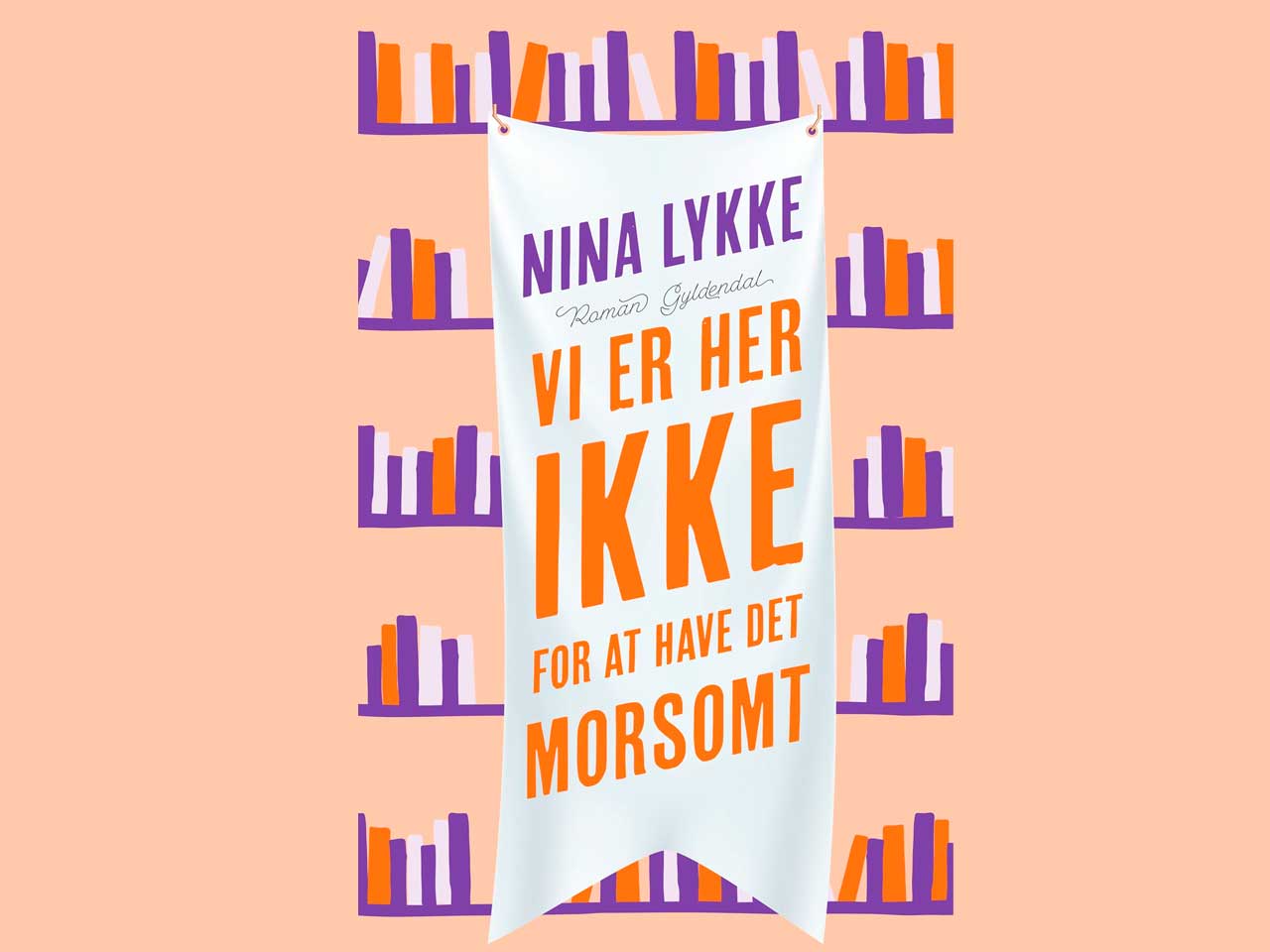 Vi er her ikke for at have det morsomt