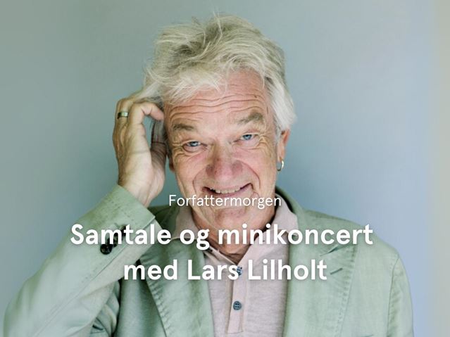 Forfattermorgen og minikoncert med Lars Lilholt
