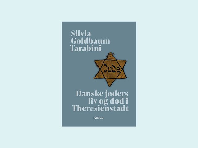 Danske jøders liv og død i Theresienstadt 